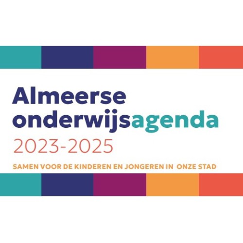 Almeerse onderwijsagenda 2023 - 2025 Almeerse onderwijsagenda 2023 - 2025